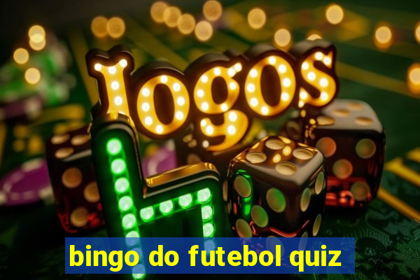 bingo do futebol quiz